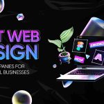 Comparing the Best Web Design Companies for Startups Which One Is Right for You?