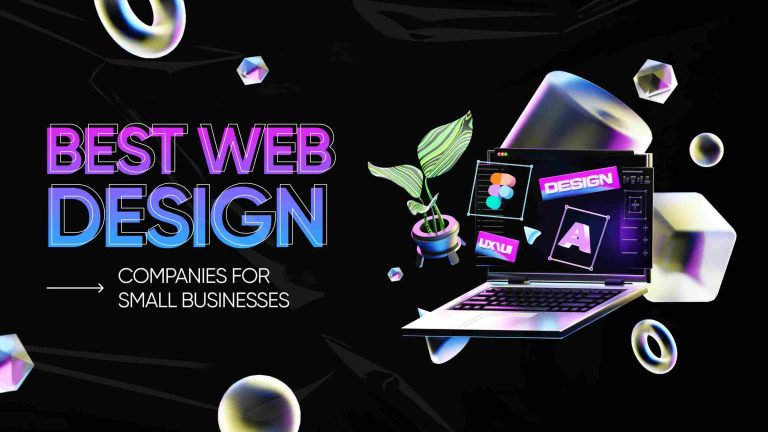 Comparing the Best Web Design Companies for Startups Which One Is Right for You?
